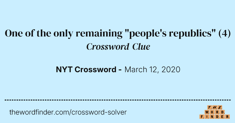 One of the only remaining "people's republics" crossword clue image