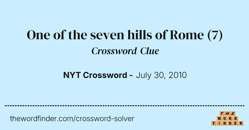 One of the seven hills of Rome crossword clue image