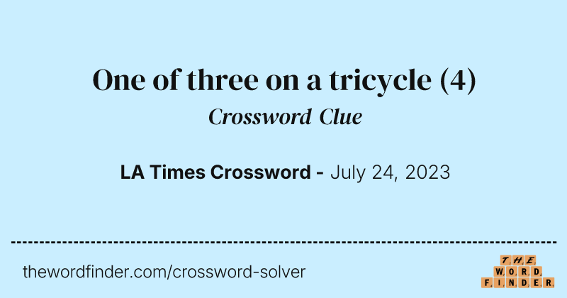 One of three on a tricycle crossword clue image