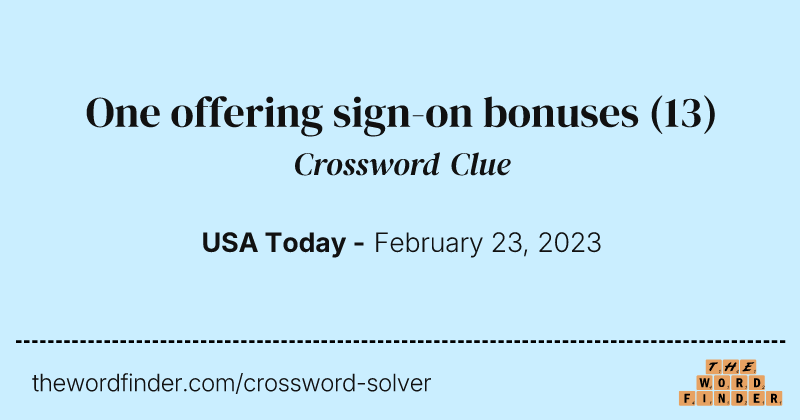 One offering sign-on bonuses crossword clue image
