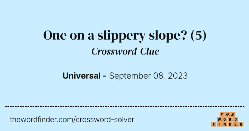 One on a slippery slope? crossword clue image