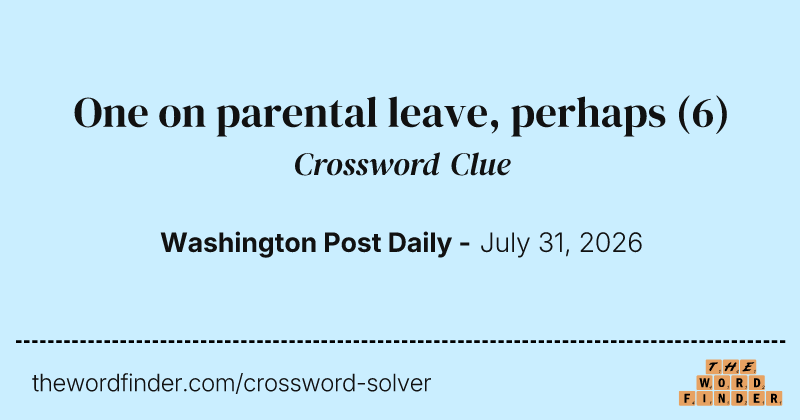One on parental leave, perhaps crossword clue image