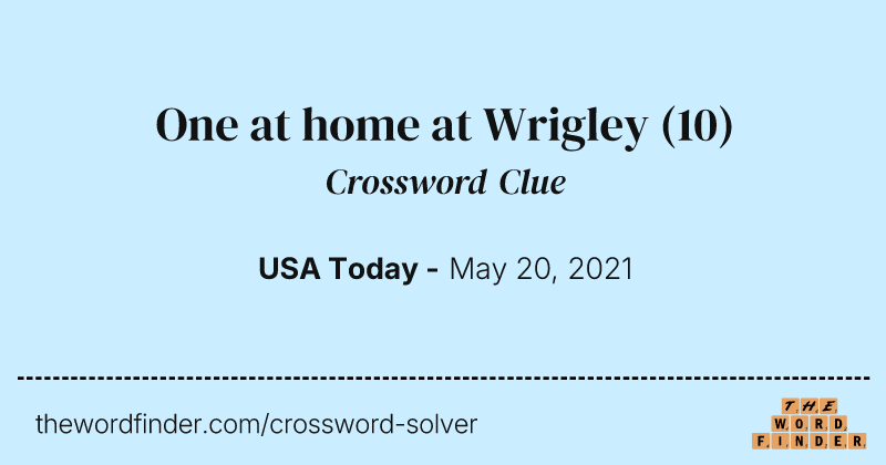 One at home at Wrigley crossword clue image
