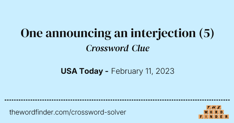 One announcing an interjection crossword clue image
