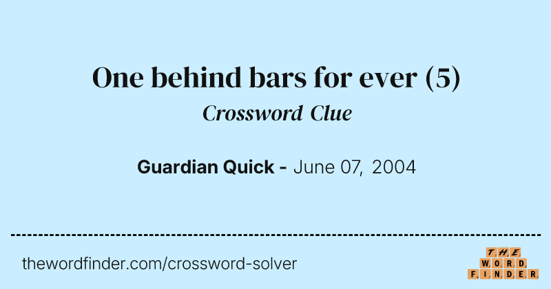 One behind bars for ever crossword clue image