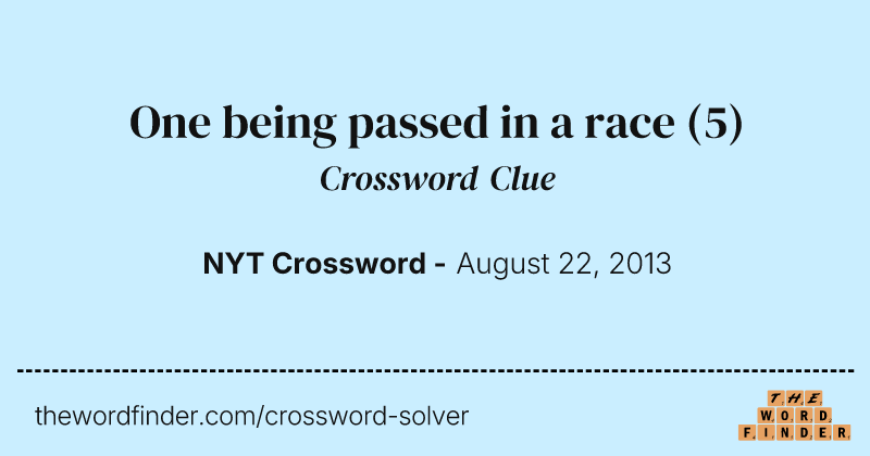 One being passed in a race crossword clue image