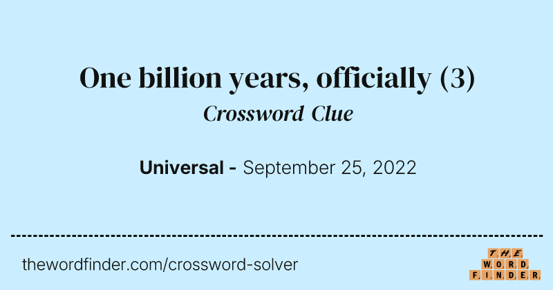One billion years, officially crossword clue image