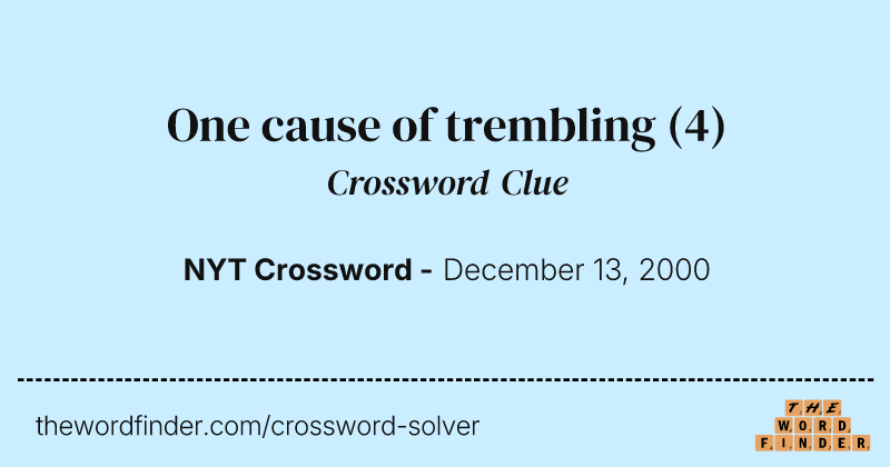 One cause of trembling crossword clue image