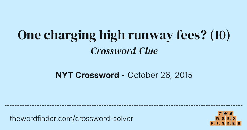 One charging high runway fees? crossword clue image