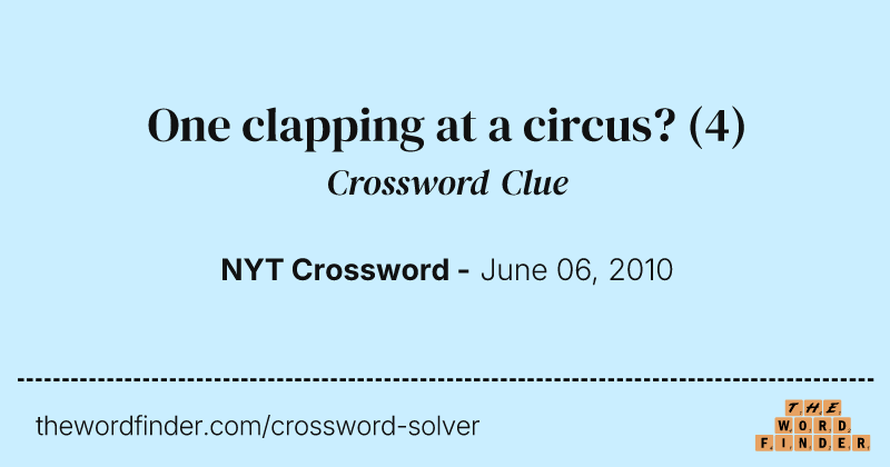 One clapping at a circus? crossword clue image