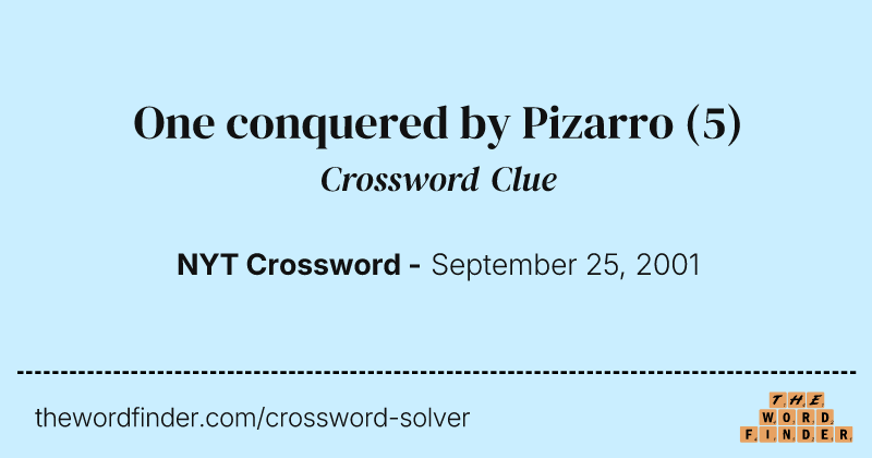One conquered by Pizarro crossword clue image