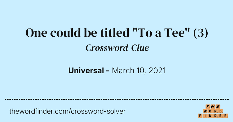 One could be titled "To a Tee" crossword clue image