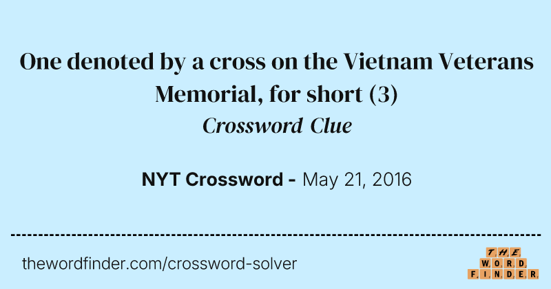 One denoted by a cross on the Vietnam Veterans Memorial, for short crossword clue image