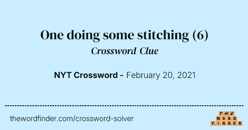 One doing some stitching crossword clue image