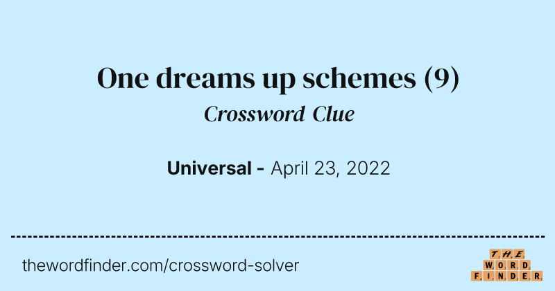 One dreams up schemes crossword clue image