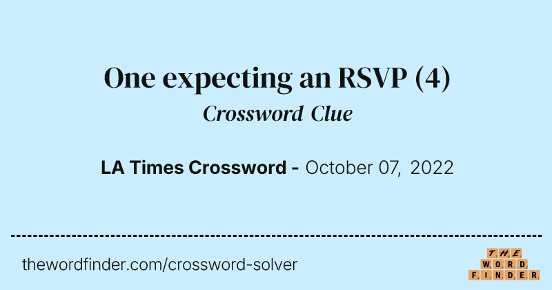 One expecting an RSVP crossword clue image