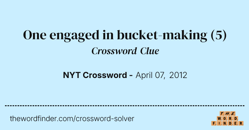 One engaged in bucket-making crossword clue image