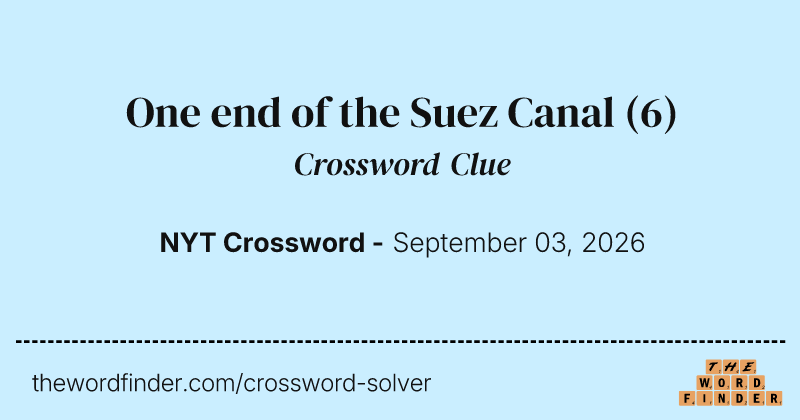 One end of the Suez Canal crossword clue image
