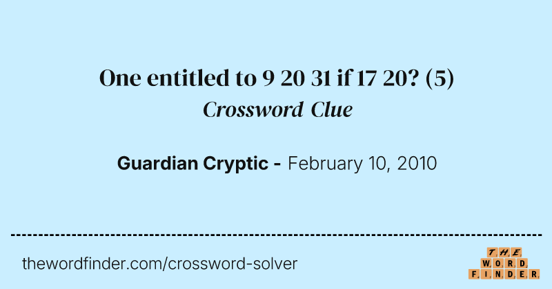 One entitled to 9 20 31 if 17 20? crossword clue image