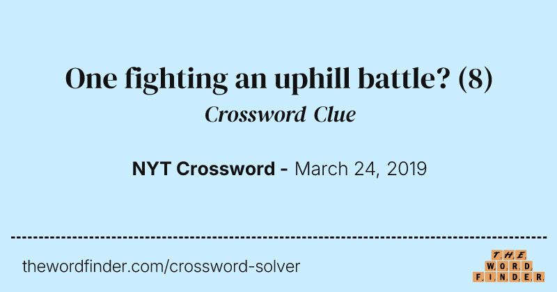 One fighting an uphill battle? crossword clue image