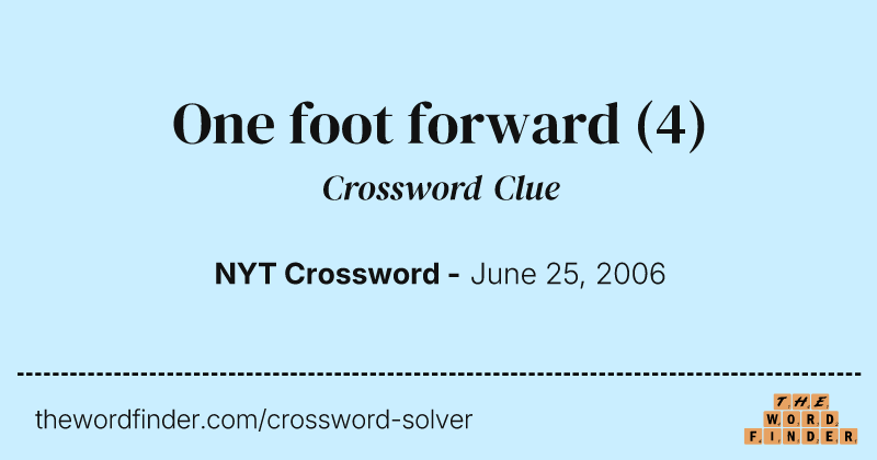 One foot forward crossword clue image