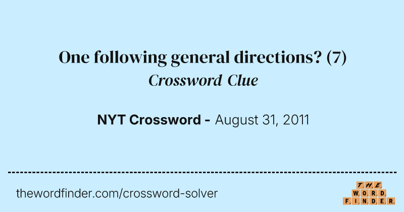 One following general directions? crossword clue image