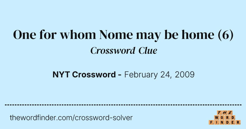 One for whom Nome may be home crossword clue image