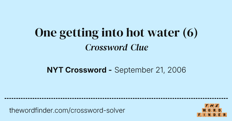 One getting into hot water crossword clue image