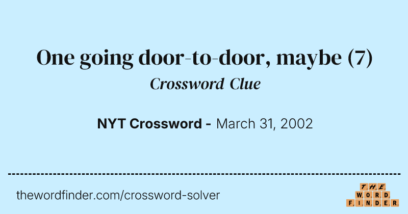 One going door-to-door, maybe crossword clue image