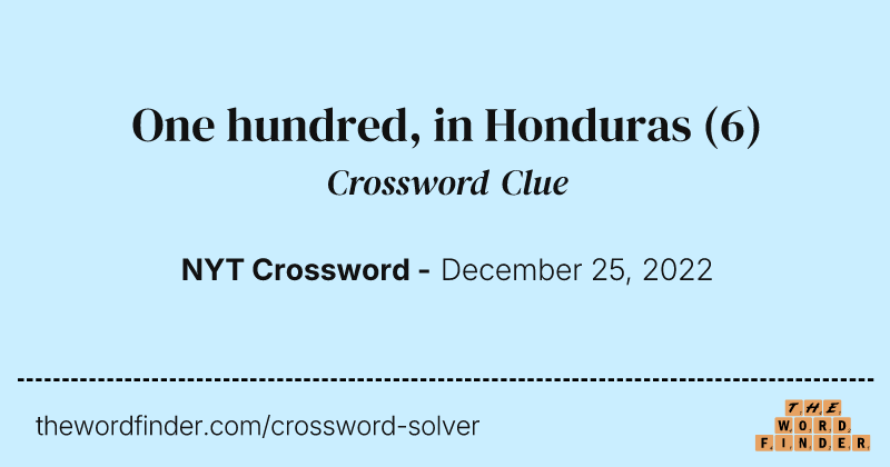 One hundred, in Honduras crossword clue image