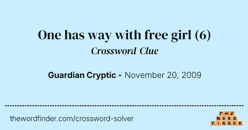 One has way with free girl crossword clue image