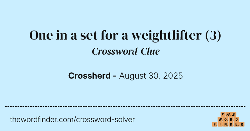 One in a set for a weightlifter crossword clue image