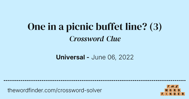 One in a picnic buffet line? crossword clue image