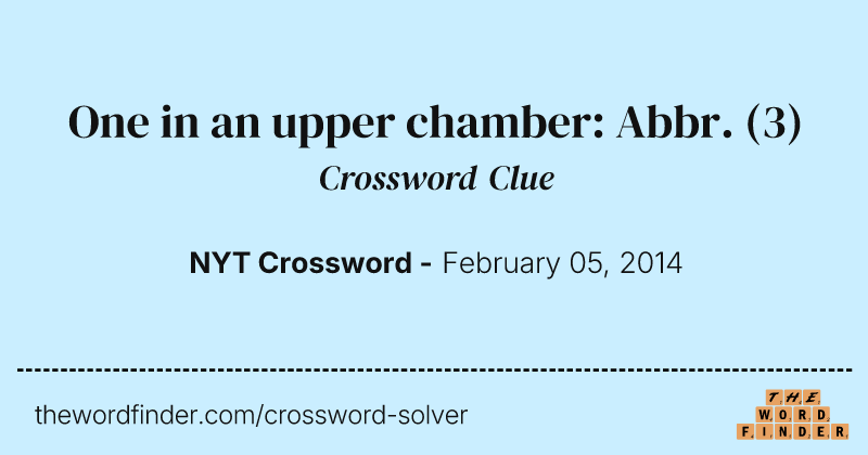 One in an upper chamber: Abbr. crossword clue image