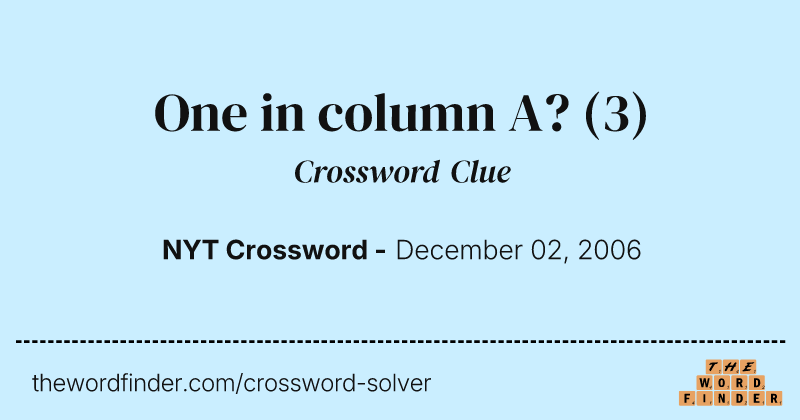 One in column A? crossword clue image