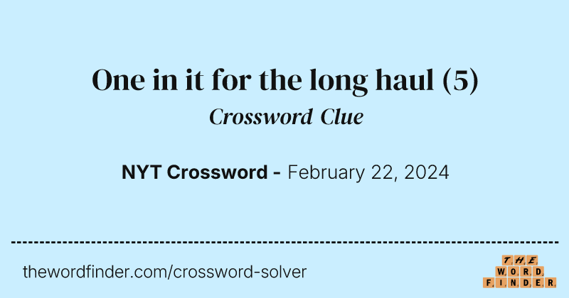 One in it for the long haul crossword clue image