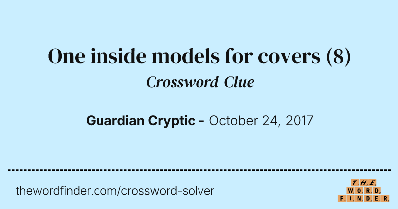 One inside models for covers crossword clue image