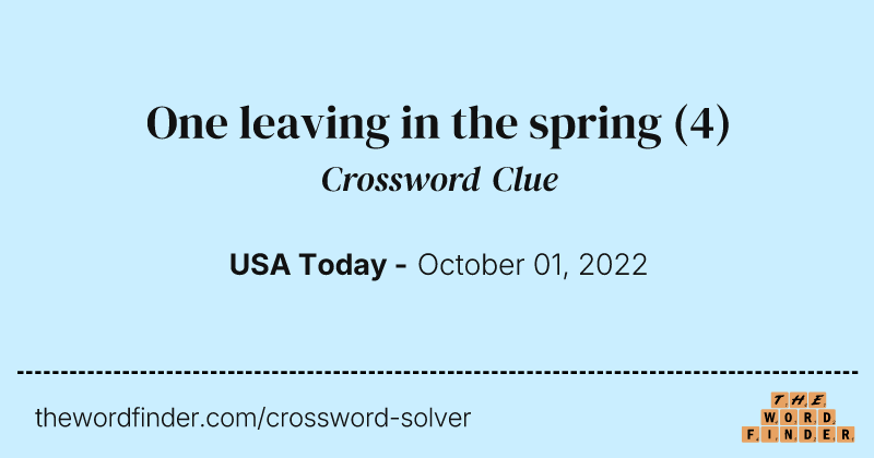 One leaving in the spring crossword clue image