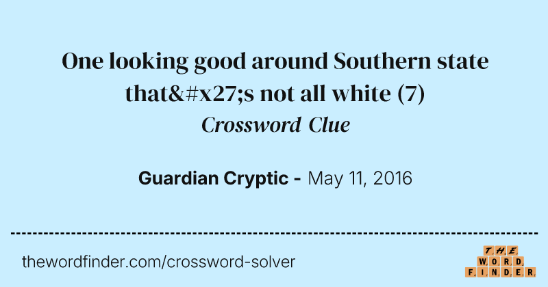 One looking good around Southern state that's not all white crossword clue image