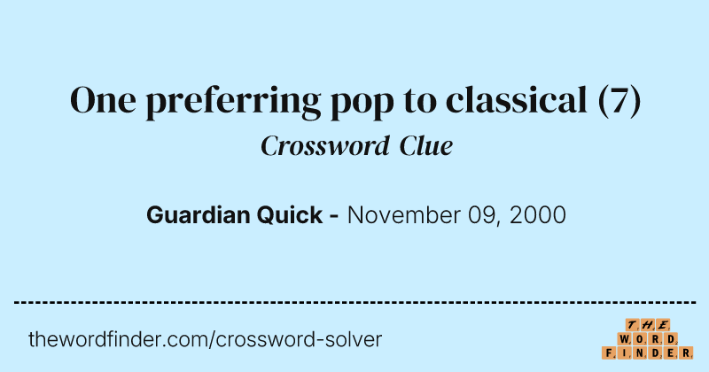 One preferring pop to classical crossword clue image