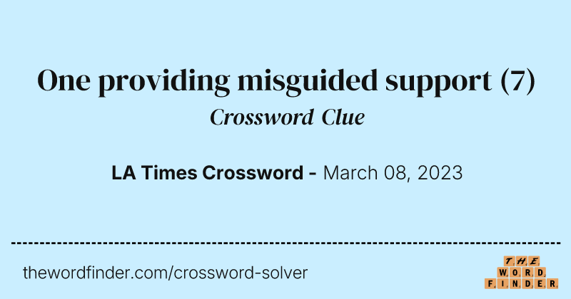 One providing misguided support crossword clue image