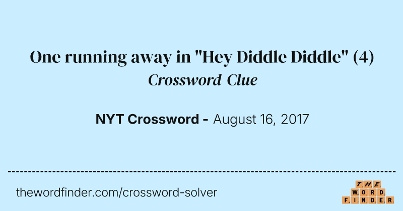 One running away in "Hey Diddle Diddle" crossword clue image