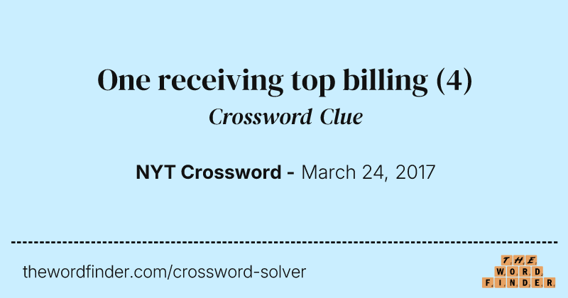 One receiving top billing crossword clue image