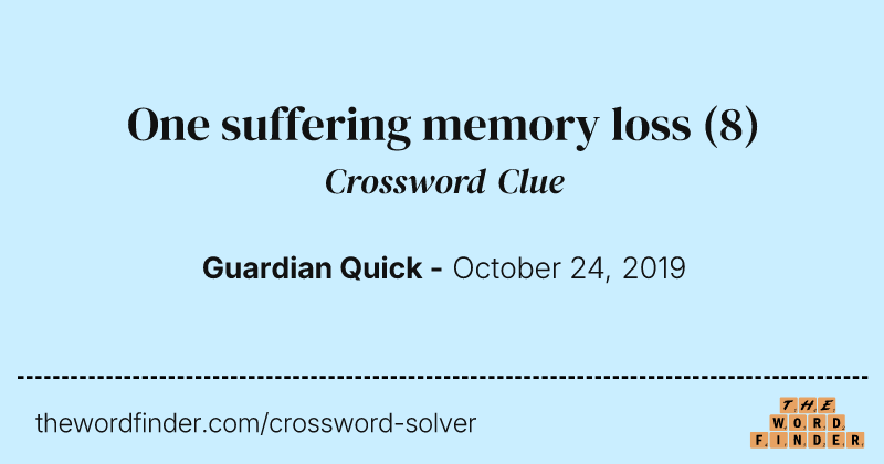 One suffering memory loss crossword clue image