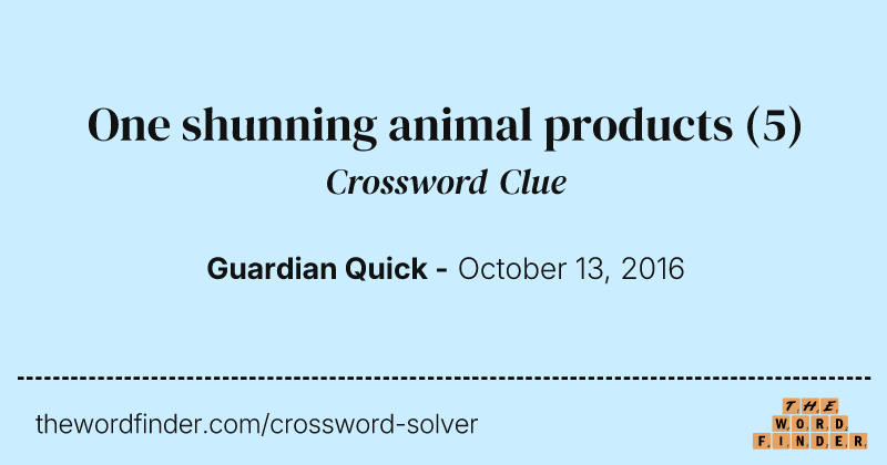 One shunning animal products crossword clue image
