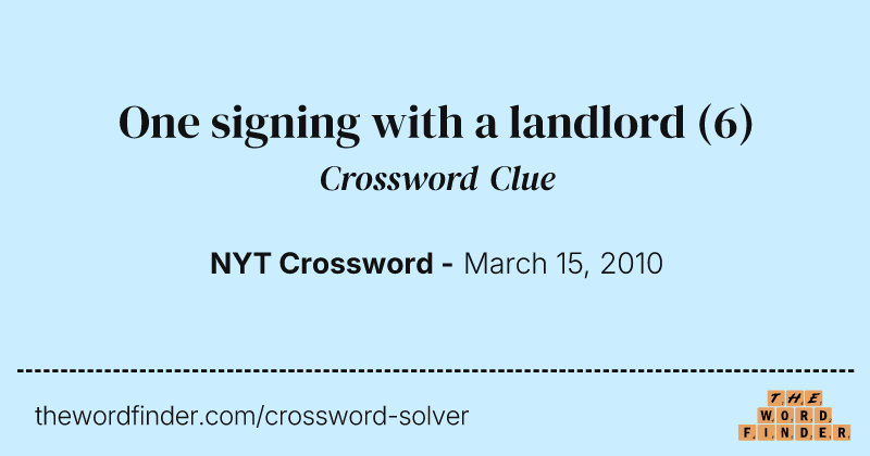 One signing with a landlord crossword clue image