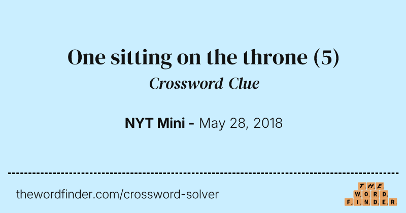 One sitting on the throne crossword clue image