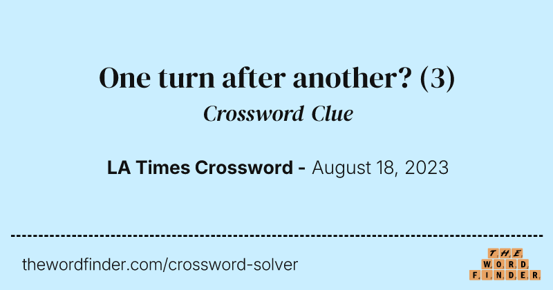 One turn after another? crossword clue image