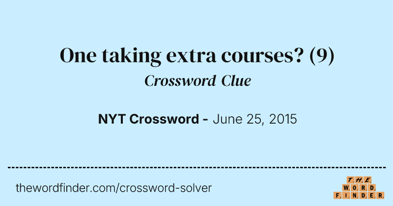 One taking extra courses? crossword clue image