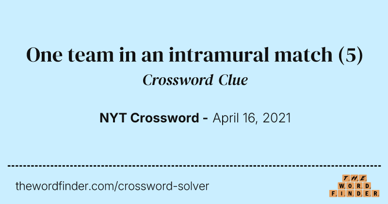 One team in an intramural match crossword clue image